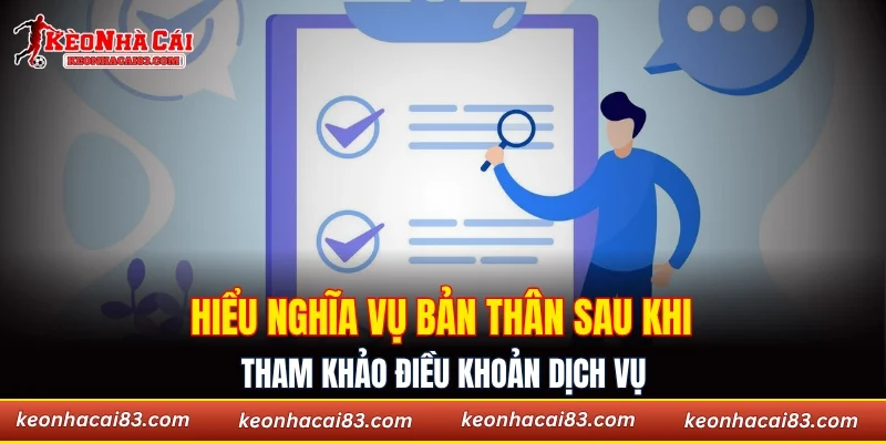 Hiểu nghĩa vụ bản thân sau khi tham khảo điều khoản dịch vụ